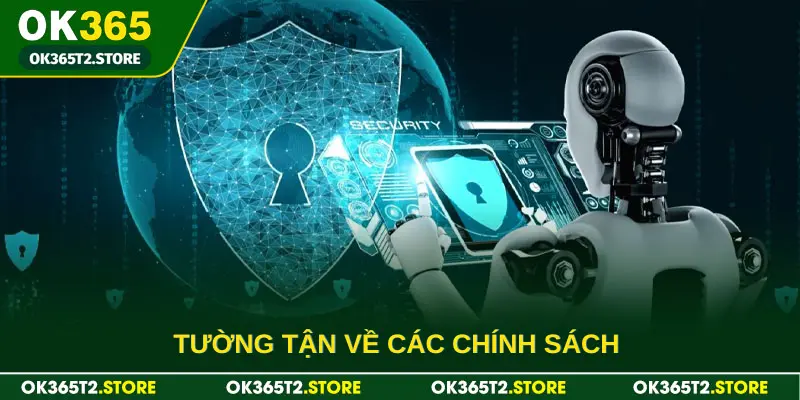 Tường tận về các chính sách 